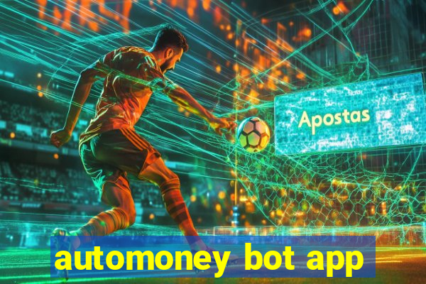 automoney bot app